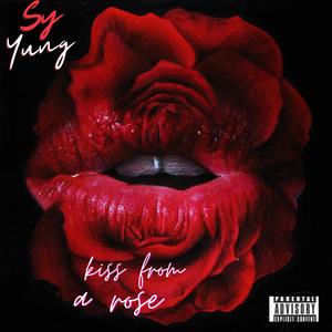 Kiss From A Rose