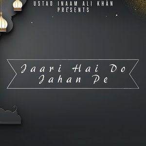 Jaari Hai Do Jahan Pe