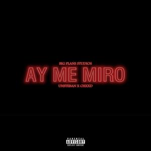 AY ME MIRO