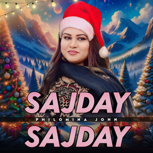 Sajday Sajday (New Christmas Song)