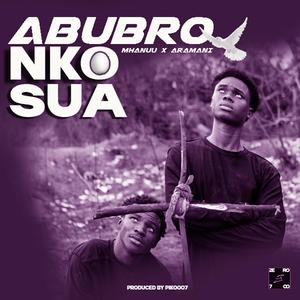 Abubro Nkosua (feat. ARAMANI)