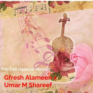 Fati Fati (feat. Umar M Shareef) (Special Version)