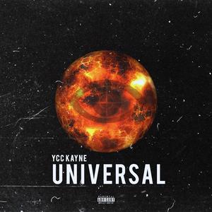Universal (feat. YCC Kayne)