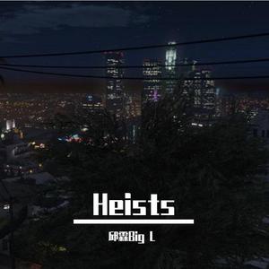 Heists