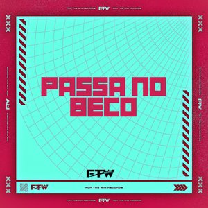 Passa no Beco (feat. DJ BM PROD)