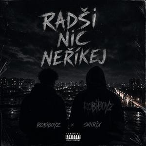 Radši nic neříkej
