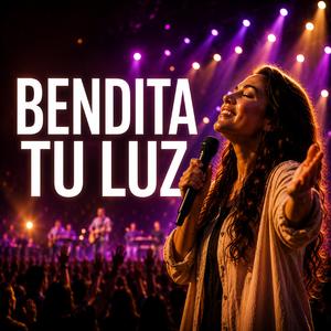 Bendita Tu Luz