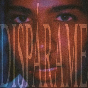 Dispárame