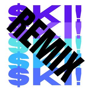 $-K-I! (feat. Lil'JetJay) (thelilbird Remix)