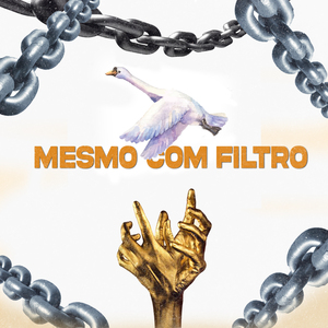 Mesmo Com Filtro
