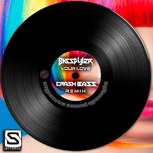 Your Love (Crash Bass Remix)