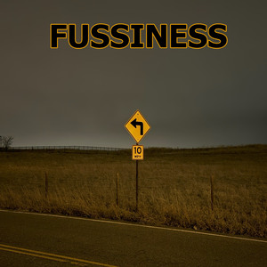 Fussiness