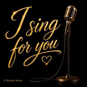 I Sing For You