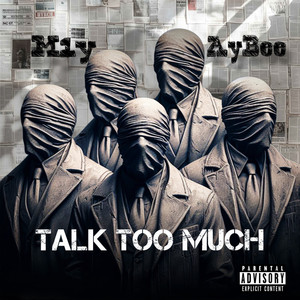 Talk Too Much
