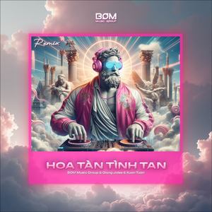 Hoa Tàn Tình Tan (Đỗ Xuân Tuấn Remix)