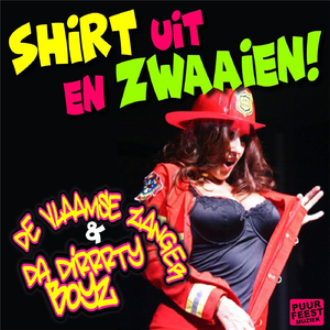 Shirt Uit En Zwaaien! (feat. De Vlaamse Zanger)