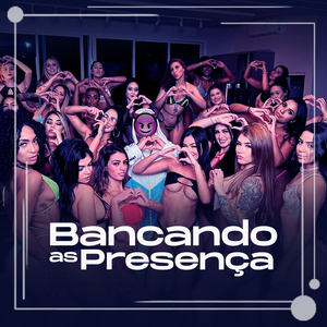 Bancando as Presença