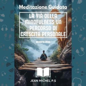 Dal Sé al Noi - Costruire Relazioni Mindful - Meditazione Guidata