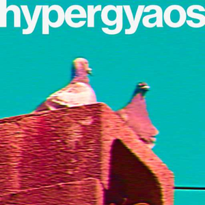 hypergyaos (w/ 萌sabetsu)