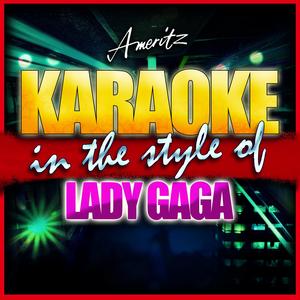 Starstruck (In the Style of Lady Gaga Feat. Space Cowboy and Flo Rida) [Karaoke Version]