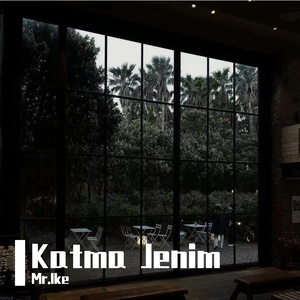 Katma Jenim（翻自 Abduhalik-Turghun）