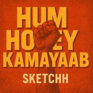 Hum Hongey Kamayaab