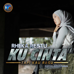 Ku Cinta Tapi Kau Ragu