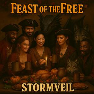 Feast of the Free, Thanksgiving Edition (feat. Whisperfang)