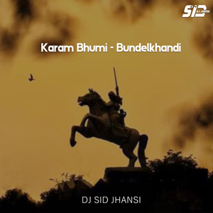 Karam Bhumi - Bundelkhandi