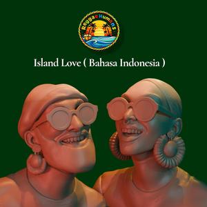Island Love (Bahasa Indonesia Version)