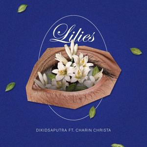 Lilies (feat. Charin Christa)