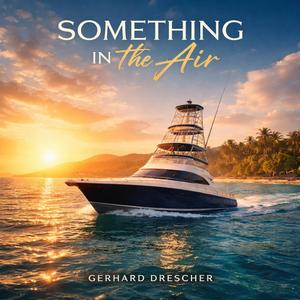 SOMETHING IN THE AIR