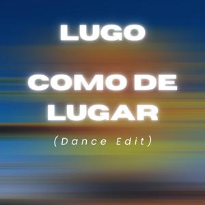 Como de lugar (Dance edit)