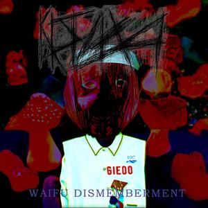 Waifu Dismemberment