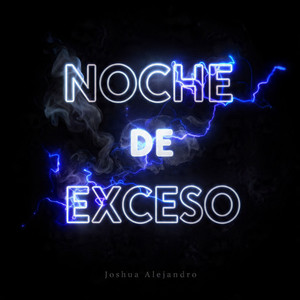 Noche De Exceso