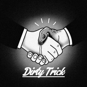 肮脏把戏（Dirty Trick）