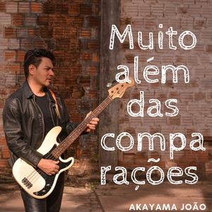 Muito Além das Comparações