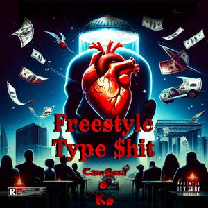 Freestyle Type $hit (feat. Kø)