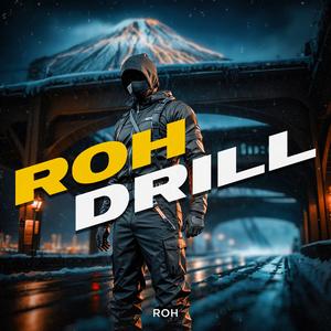 Roh Drill