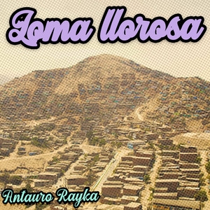 Loma Llorosa