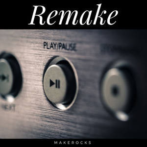 Remake