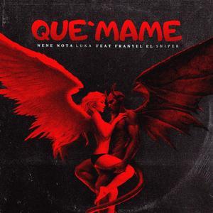 Quemame (feat. Franyel sniper)
