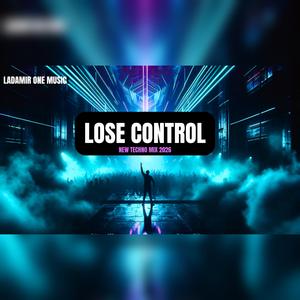 LOSE CONTROL
