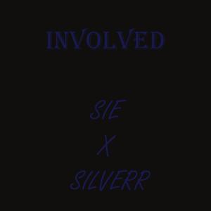 Involved (feat. Silverr)