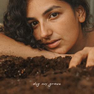 Dug My Grave