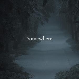 Somewhere