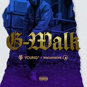 G-Walk (feat. Xeno, Tussin, Tre & Macanache)