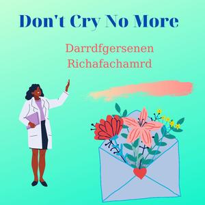 Don't Cry No More