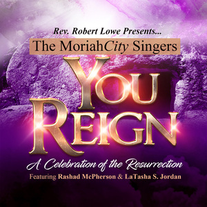 You Reign (feat. Rashad McPherson & LaTasha S. Jordan)