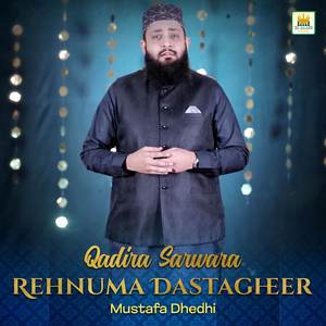 Qadira Sarwara Rehnuma Dastagheer